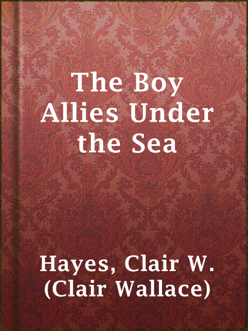 Imagen de portada para The Boy Allies Under the Sea